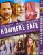 Nowhere Safe (2014) DVD Box Set